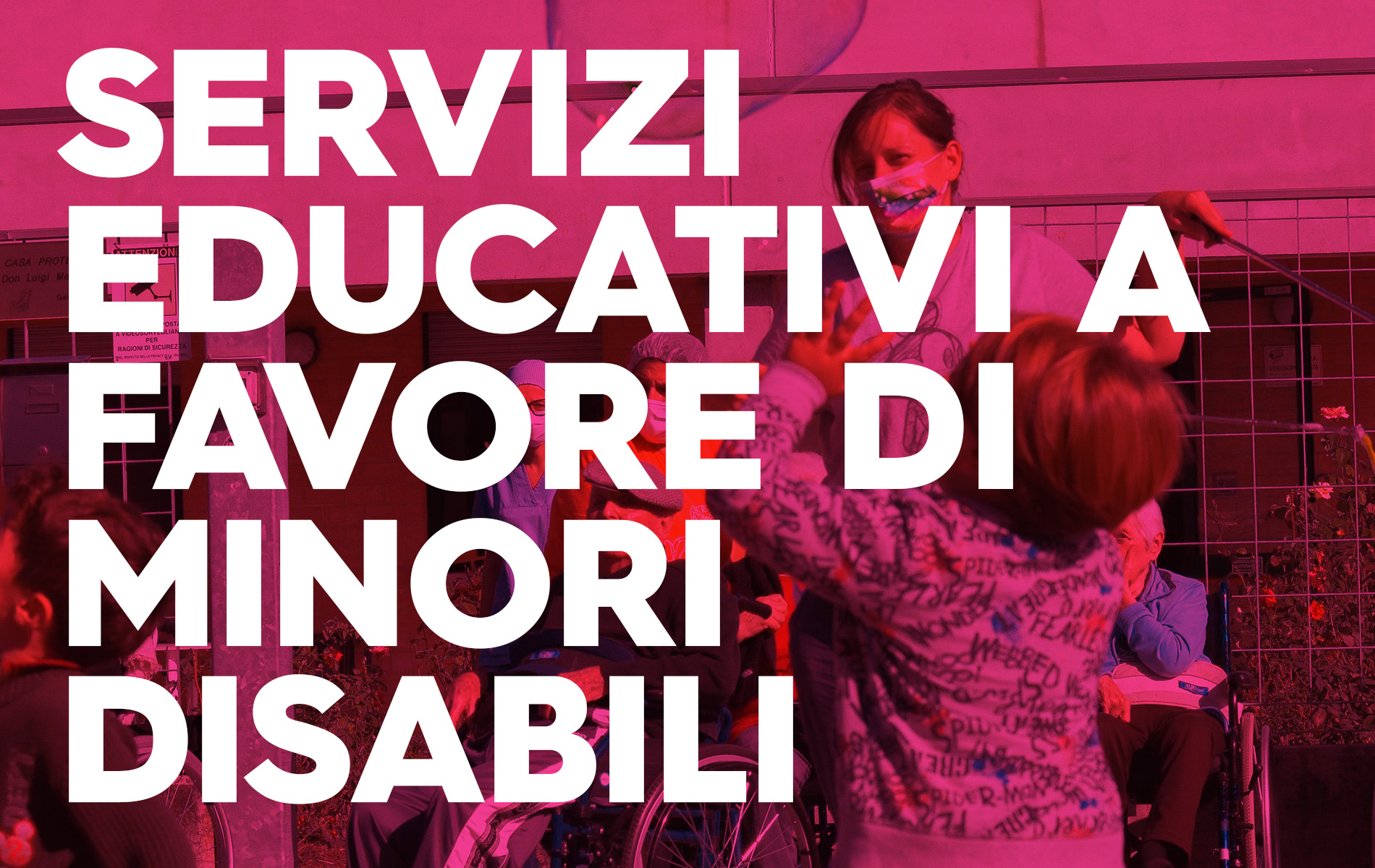 SERVIZI EDUCATIVI A FAVORE DI MINORI DISABILI