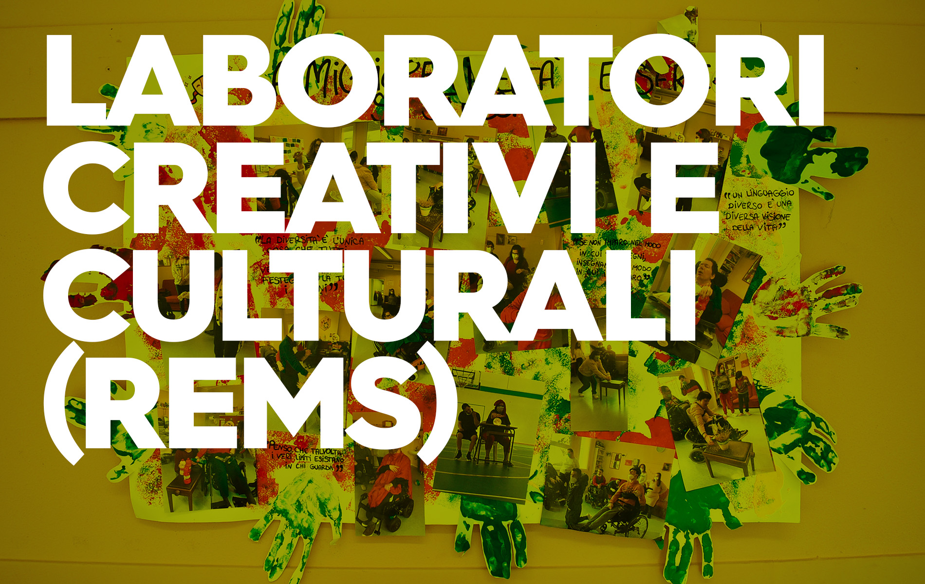 LABORATORI CREATIVI E CULTURALI (REMS)